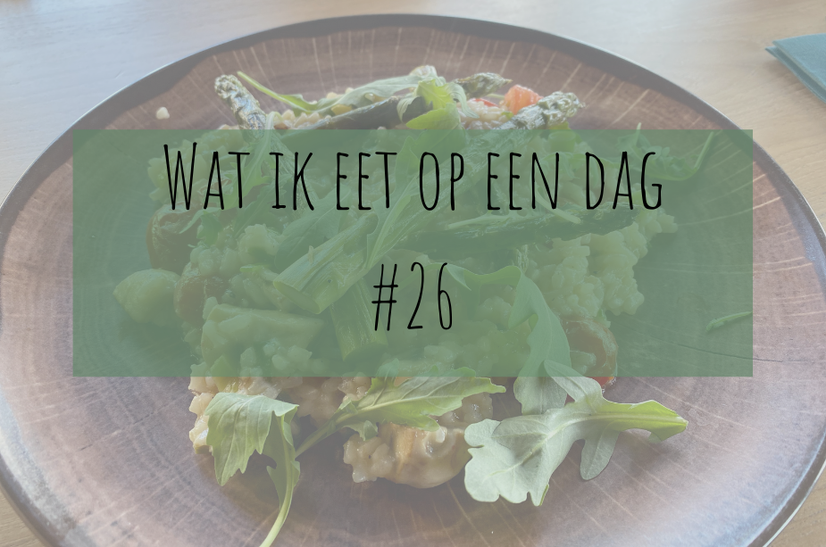 Vegan wat ik eet op een dag 26 eetdagboekje